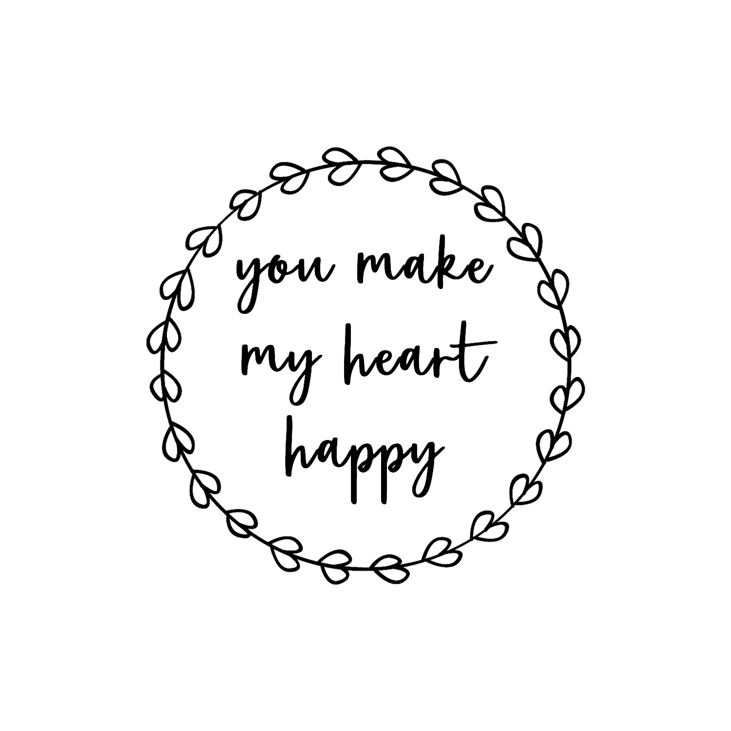 Abdruck Stempel "you make my heart happy", 32 mm