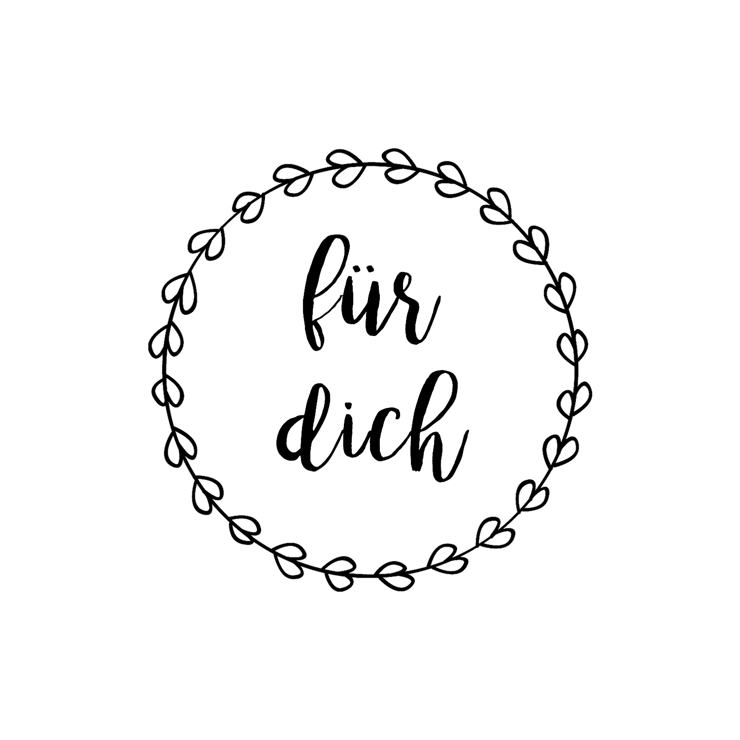 Abdruck Stempel "für dich" Kranz, 32 mm