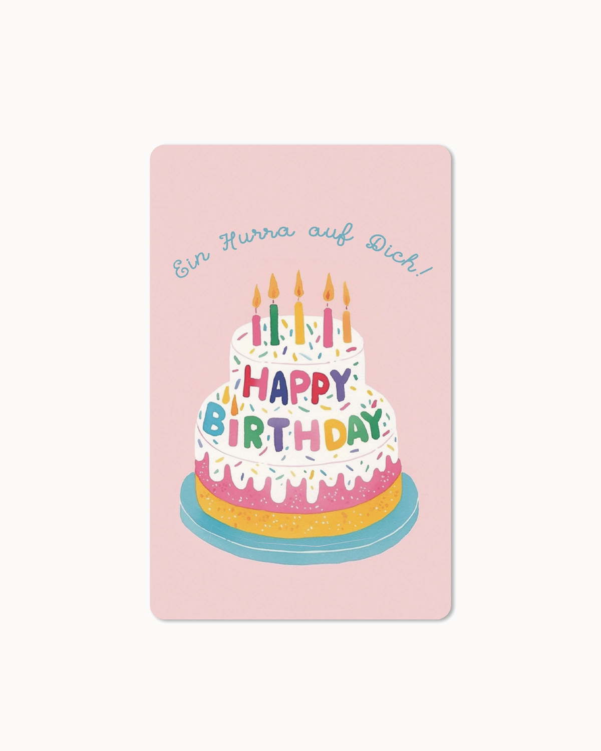 Postkarte "Ein Hurra auf dich" Happy Birthday Torte