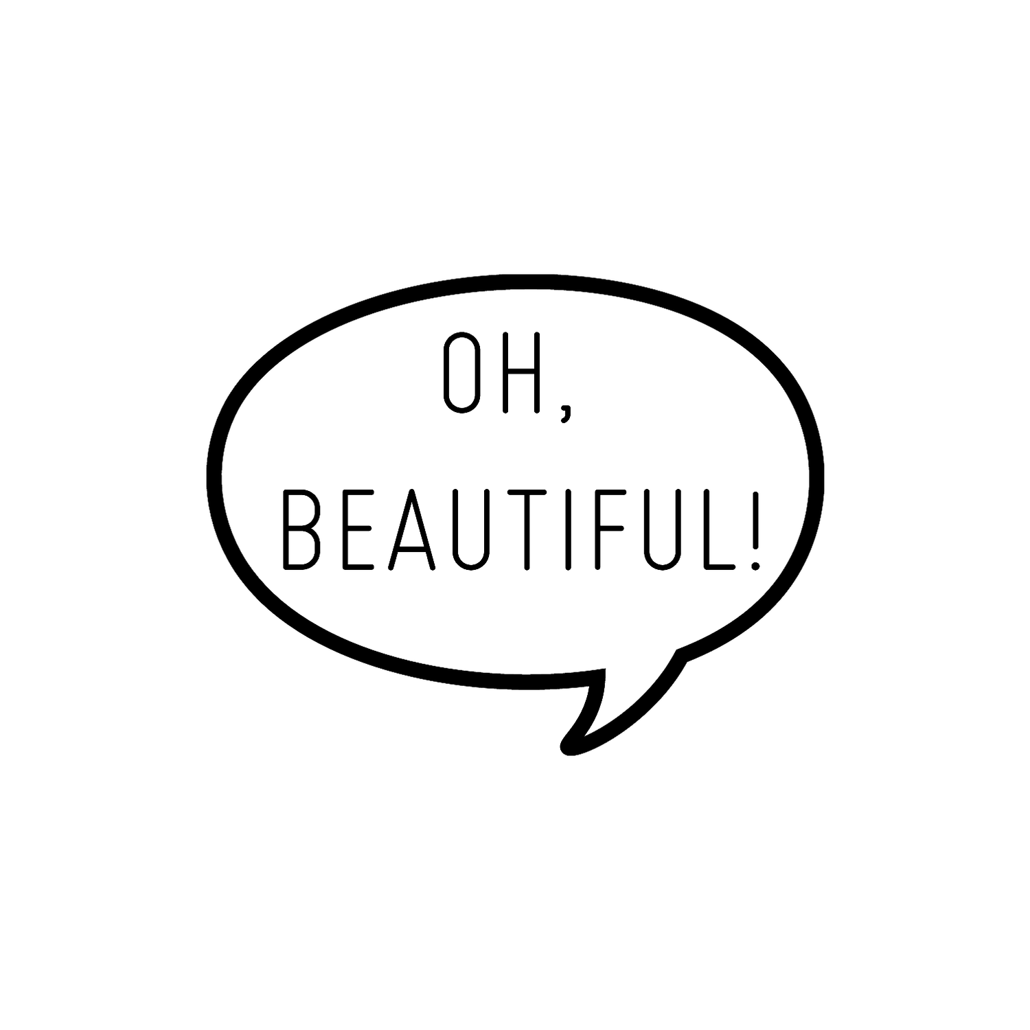 Abdruck Stempel Sprechblase "Oh, beautiful", 35 mm