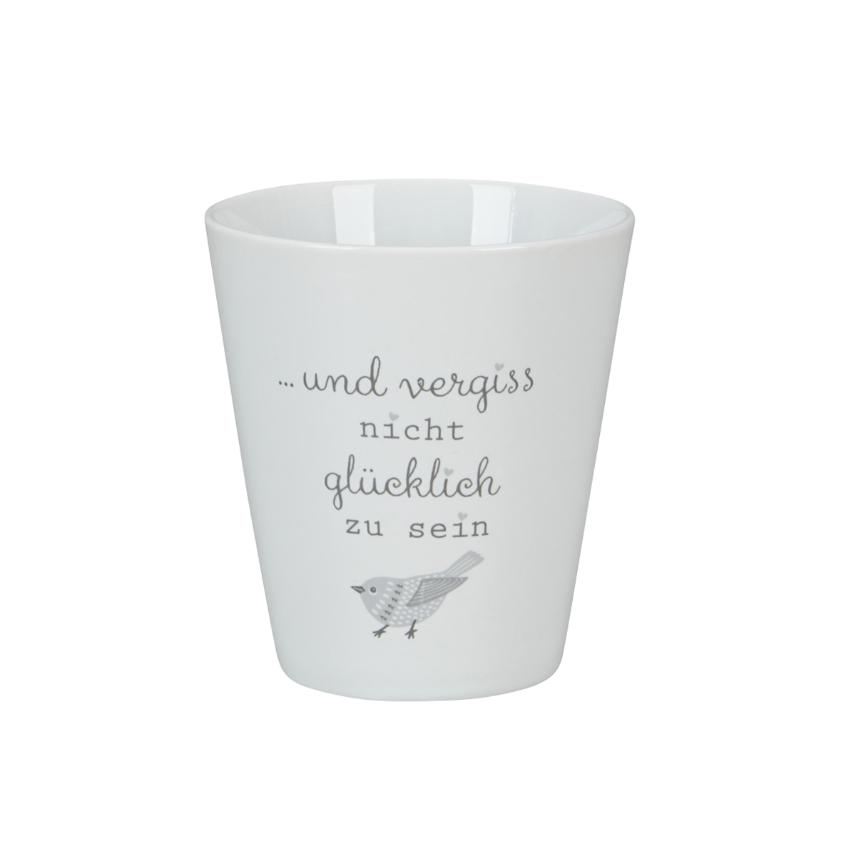 Tasse "und vergiss nicht, glücklich zu sein", grau