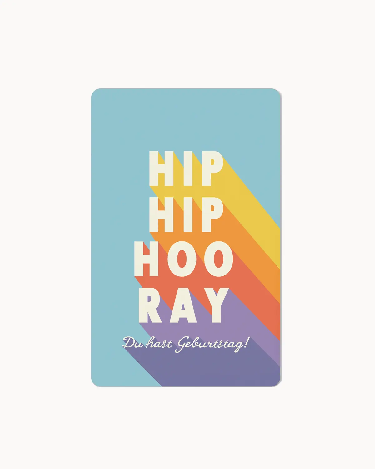 Postkarte "Hip Hip Hooray - du hast Geburtstag"