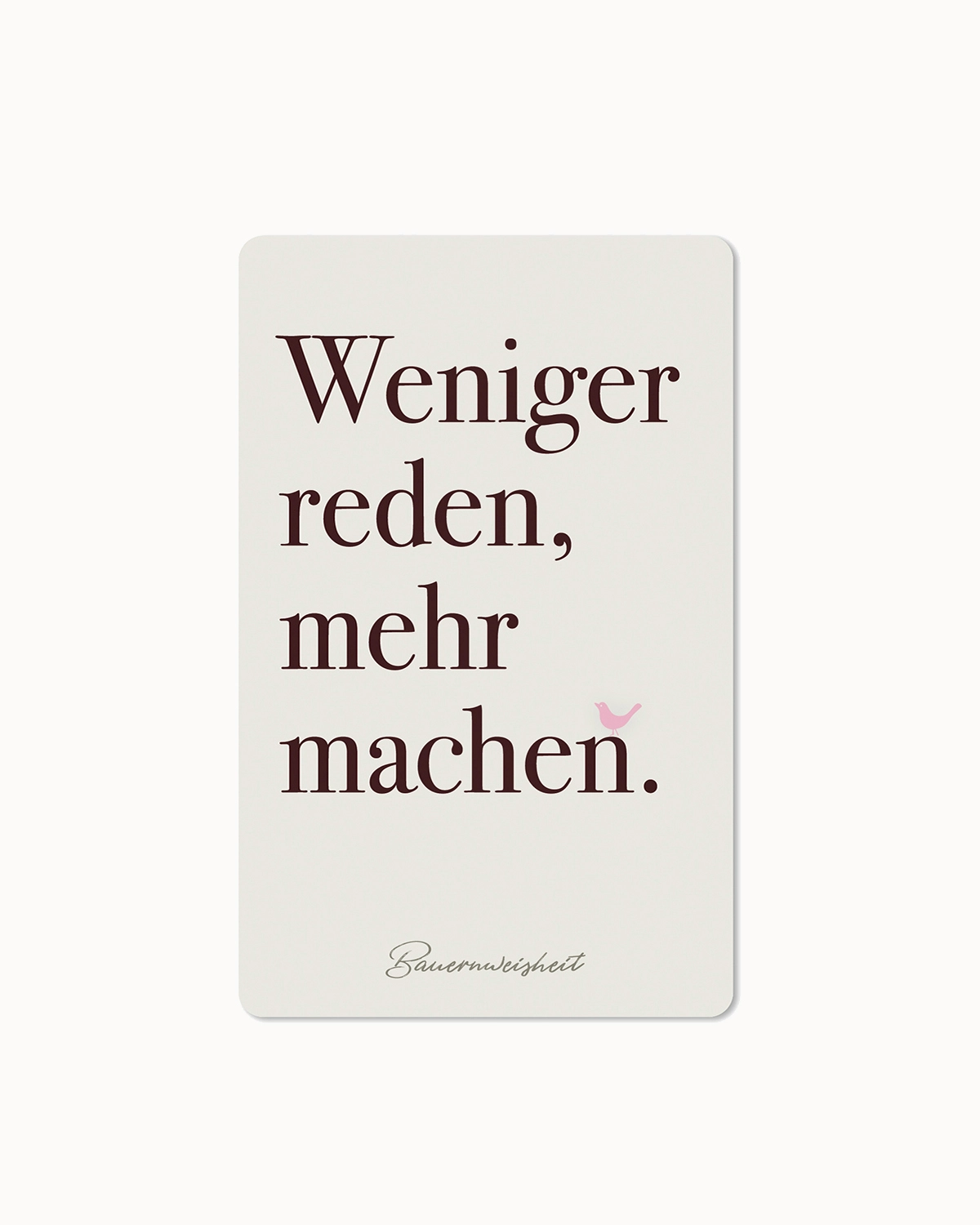 Postkarte "Weniger reden, mehr machen"