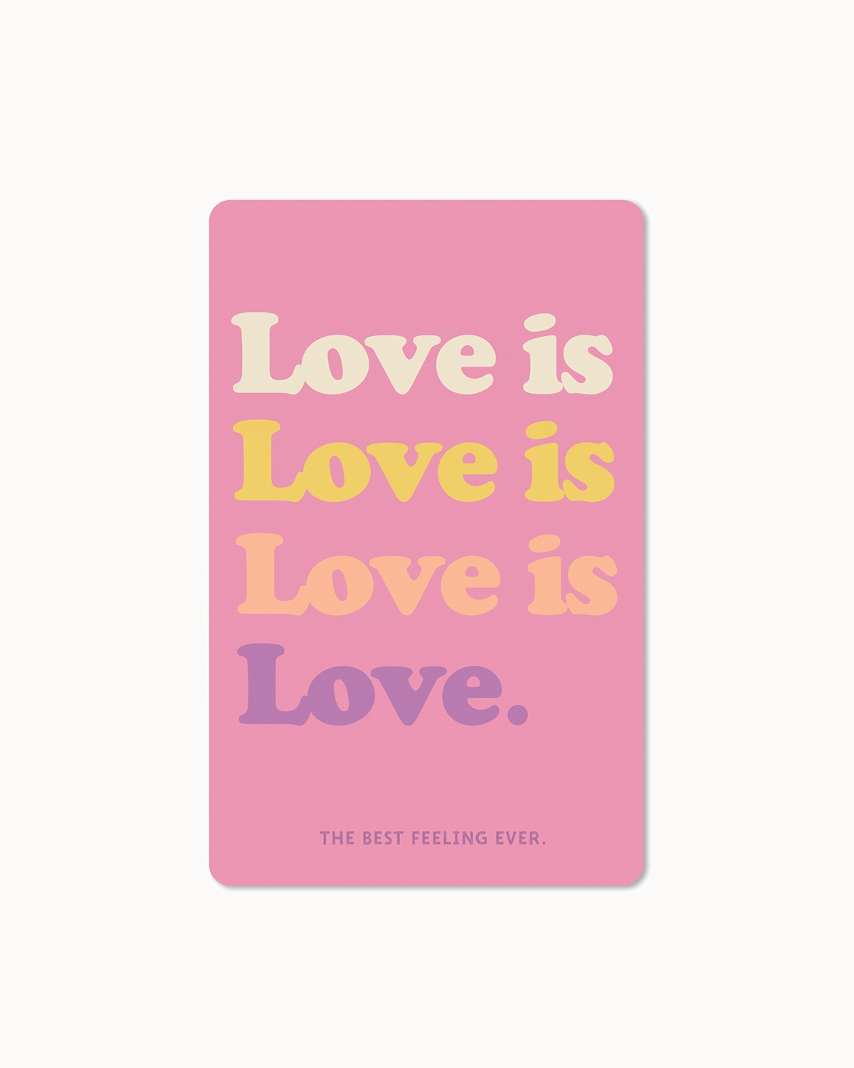 Postkarte "Love is Love is love is love"