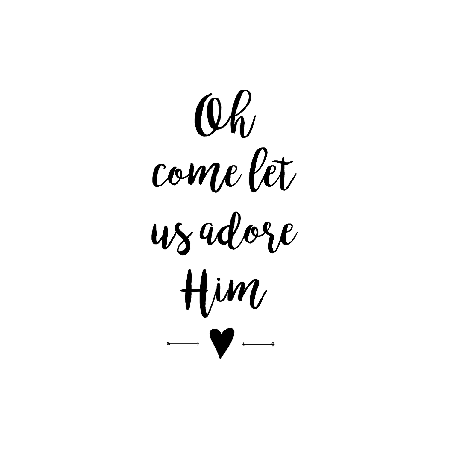 Abdruck Stempel mit Schriftzug "Oh come let us adore him" 84 mm